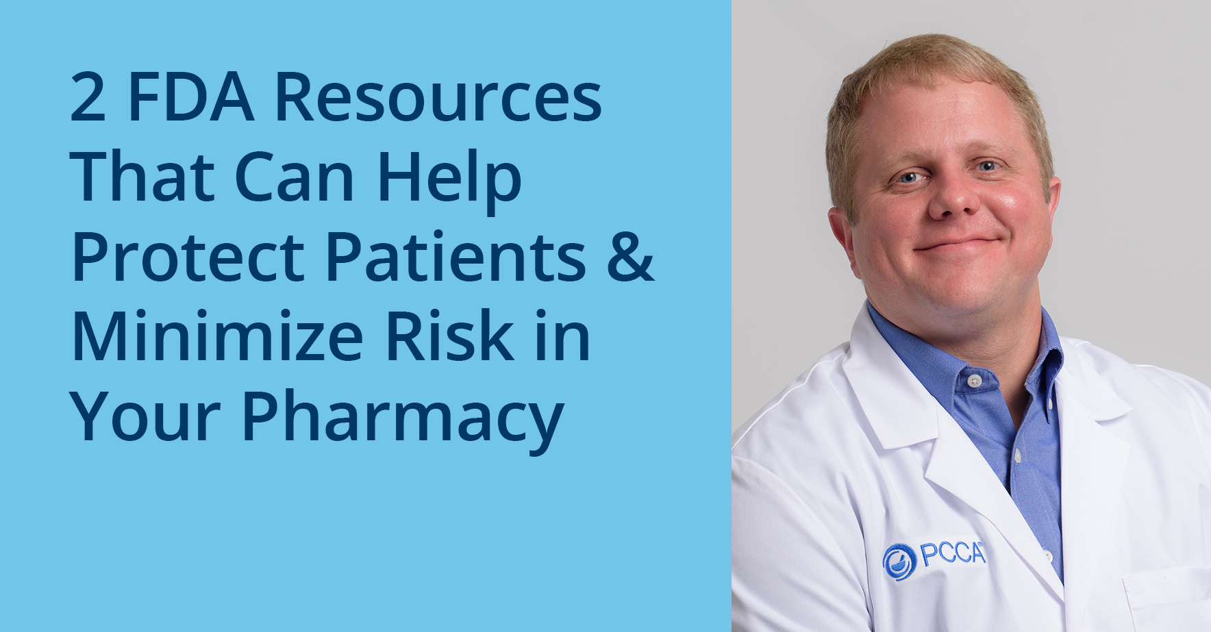 2 _fda_resources_that_can_help_protect_patients_and_minimize_risk_in_your_pharmacy.jpg