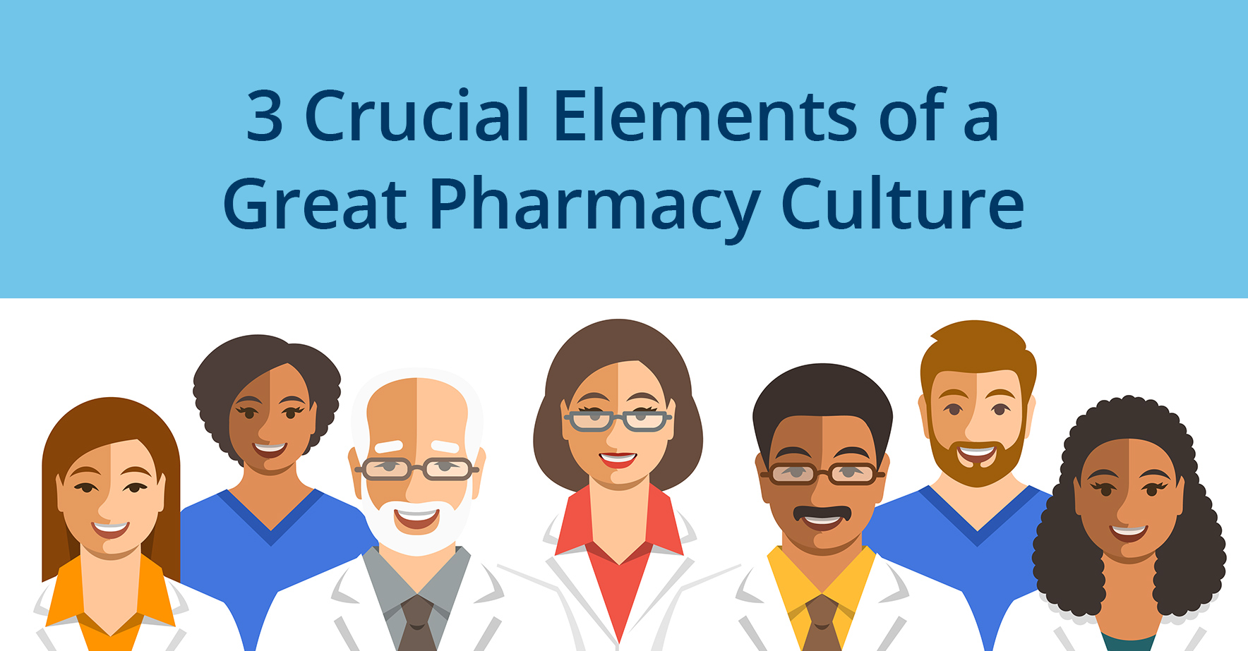 3_crucial_elements_of_a_great_pharmacy_culture.jpg