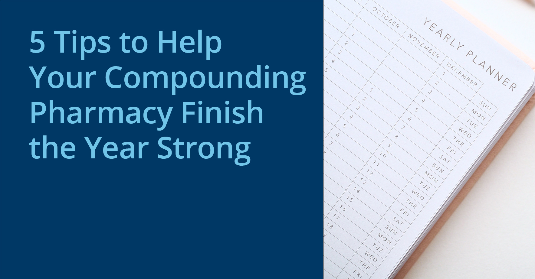 5 _tips_to_help_your_compounding_pharmacy_finish_the_year_strong.jpg
