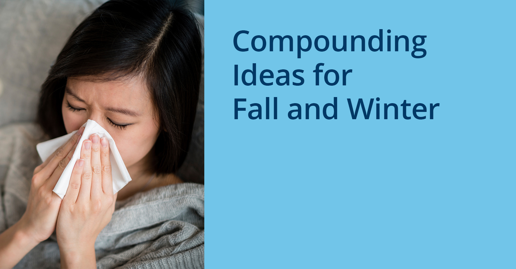 Compounding_Ideas_for_Fall_and_Winter.jpg