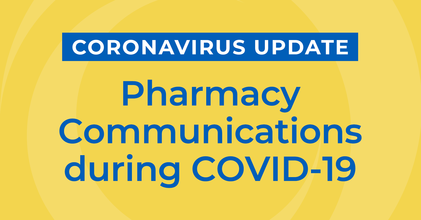 coronavirus_update_pharmacy_communications_during_covid - 19. - png