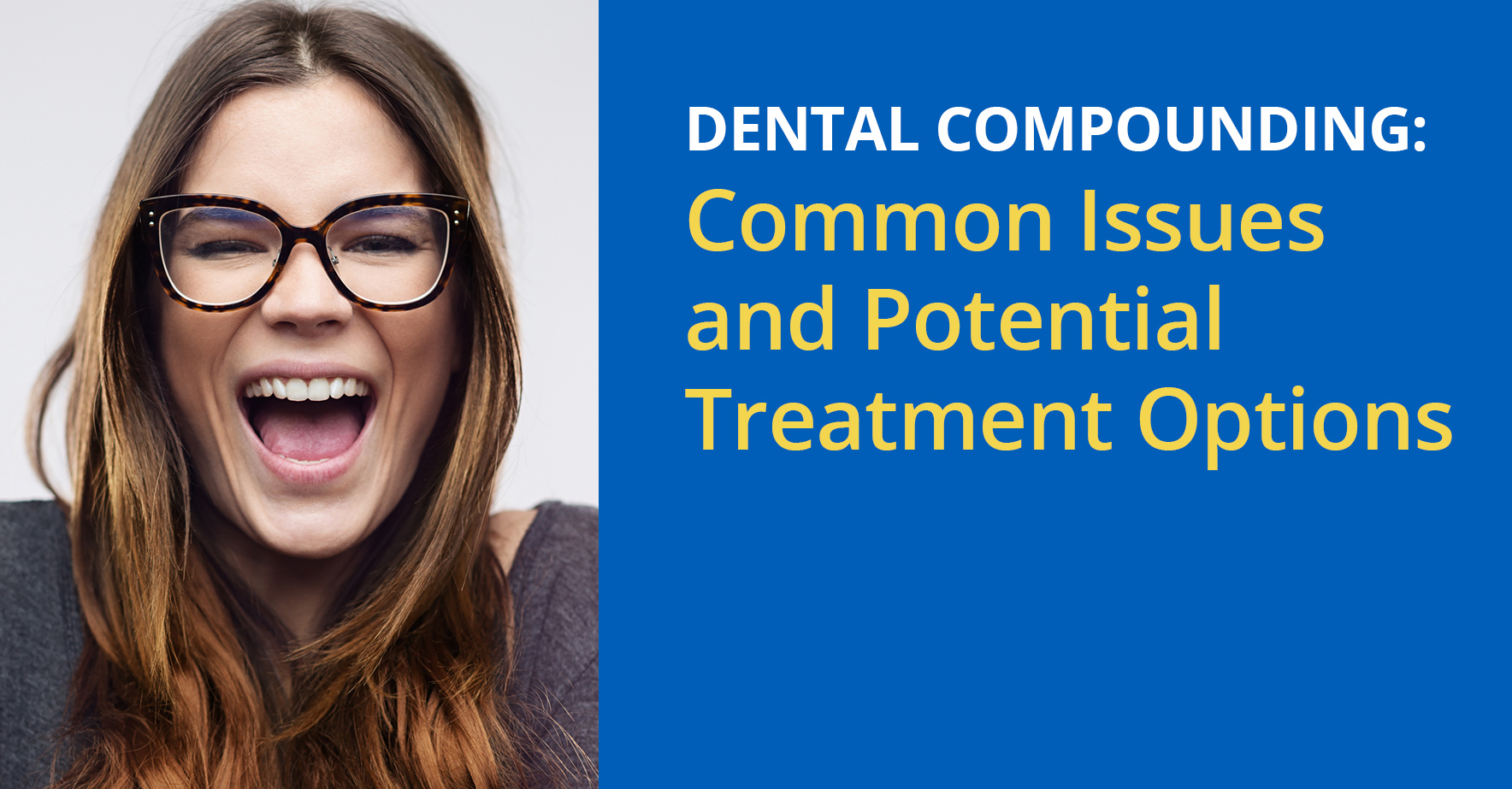 dental_compounding_common_issues_and_potential_treatment_options.jpg.