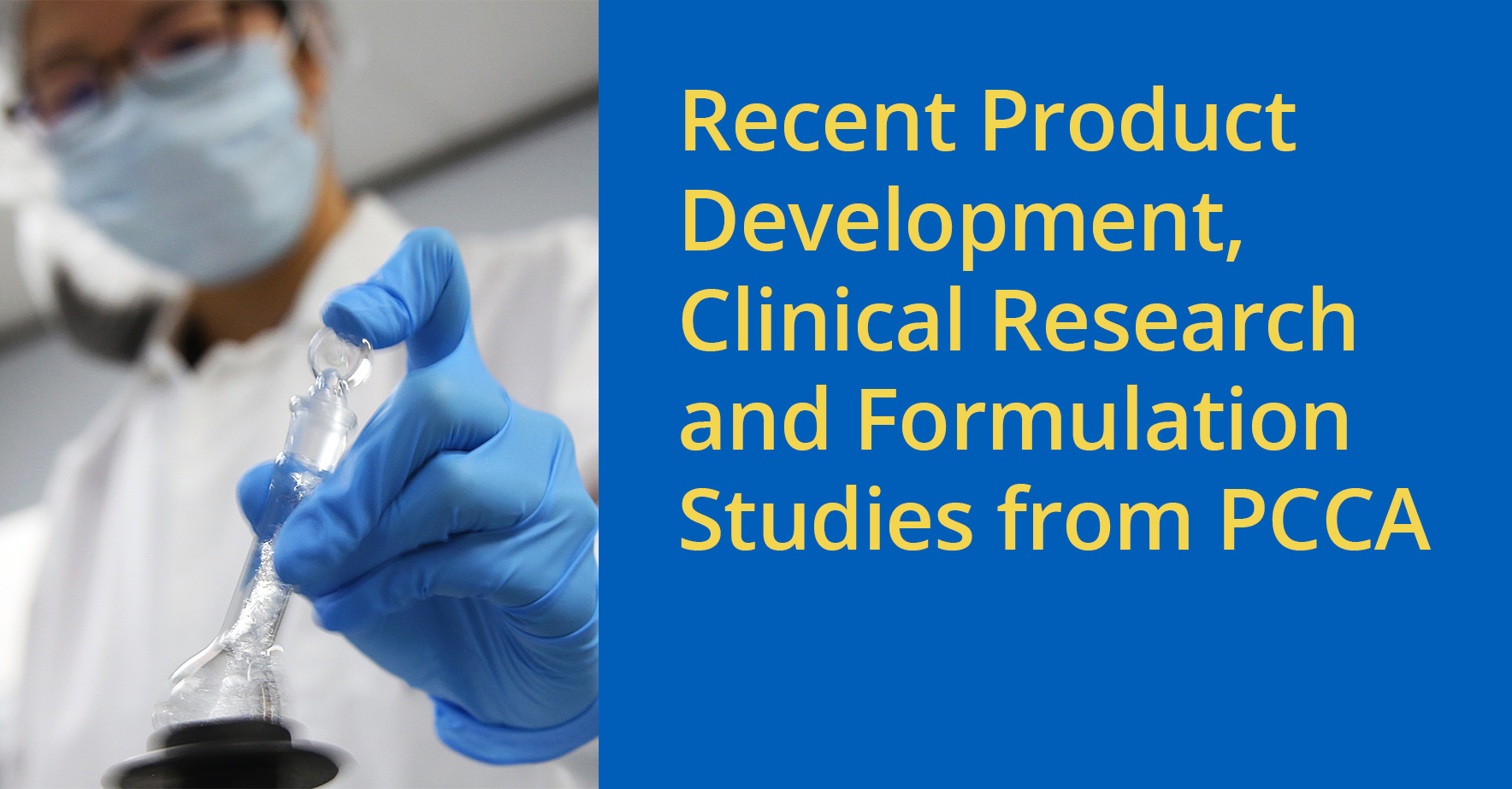 Recent_Product_Development_Clinical_Research_and_Formulation_Studies_from_PCCA.jpg