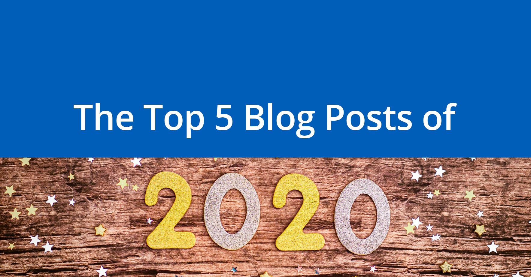 The_Top_5_Blog_Posts_of_2020.jpg